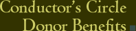 Conductor's Circle. Donor Benefits